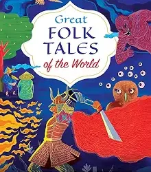 Great Folk Tales Of The World