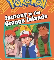Pokemon- Journey To The Orange Islands
