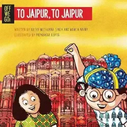 Off We Go! To Jaipur, To Jaipur