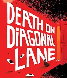 Death on Diagonal Lane