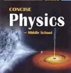 Concise Physics Middle School Class 8 (NEP 2020)