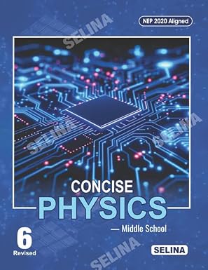 Concise Physics Middle School 6 (NEP 2020)