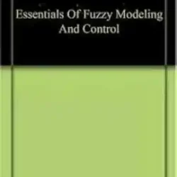 Essentials Of Fuzzy Modeling