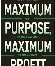 Maximum Purpose, Maximum Profit